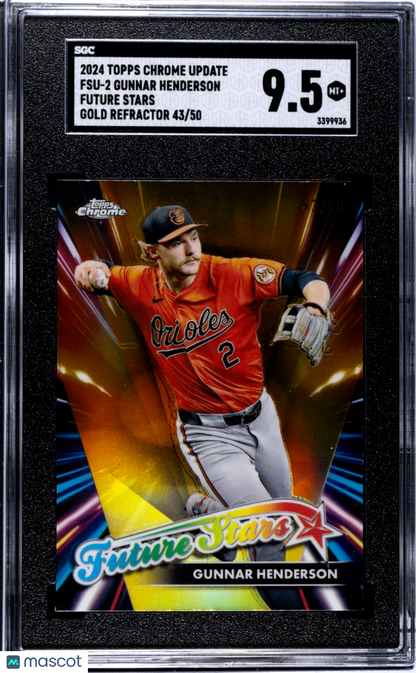 2024 Topps Chrome Update Gunnar Henderson #FSU-2 Gold Refractor SGC 9.5